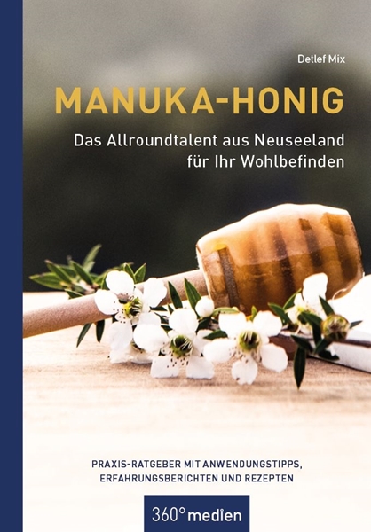 Bild von Taschenbuch: "Manuka-Honig - Das Allroundtalent aus Neuseeland für Ihr Wohlbefinden"